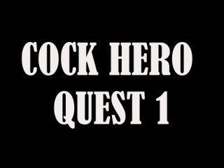 cock hero quest 1
